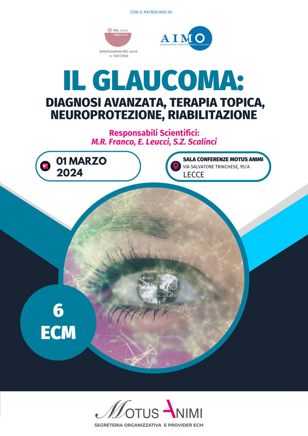 IL GLAUCOMA: Diagnosi Avanzata, Terapia Topica, Neuroprotezione, Riabilitazione