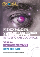 CORSO TEORICO PRATICO GOAL DIAGNOSTICA DEL GLAUCOMA E STRATEGIE NEUROPROTETTIVE  IN AMBITO AMBULATORIALE